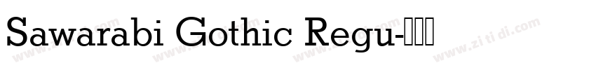 Sawarabi Gothic Regu字体转换